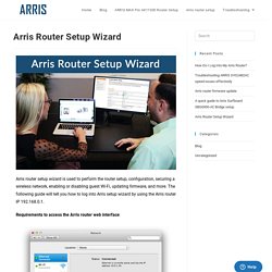 Arris Router Setup Wizard - Arris router setup