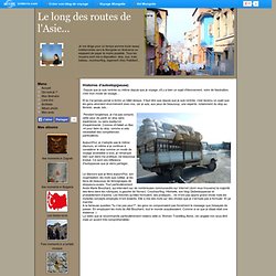 Le long des routes de l'Asie... - Histoires d'autostop(peuse) - Blog de voyage