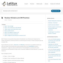 Routeur OS dans une VM Proxmox – Letitux