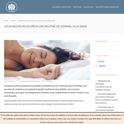 Les 8 façons pour créer une routine de sommeil plus saine - Deepak Chopra Meditation