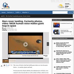 Mars rover landing, Curiosity photos, video: NASA human voice makes giant leap in space