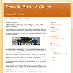 4 Tips To Prevent Getting Screwed By An Amateur Car Repair Mechanic - Rowville