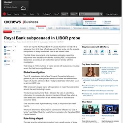 Royal Bank subpoenaed in LIBOR probe - Business