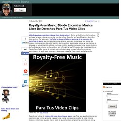 Royalty-Free Music: Dónde Encontrar Música Libre De Derechos Para Tus Video Clips