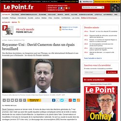 Royaume-Uni : David Cameron dans un épais brouillard