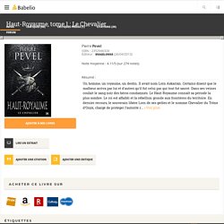 Haut-Royaume, tome 1 : Le Chevalier - Pierre Pevel