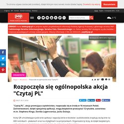 Rozpoczęła się ogólnopolska akcja "Czytaj PL"