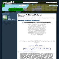 tutorials > graphics > lotusware's pixel art tutorial