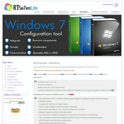 RT Seven Lite - Downloads. Downloading of RT Se7en Lite is fast and easy because this files are hosted on a dedicated server .