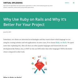 Why Use Ruby on Rails and Why It’s Better For Your Project