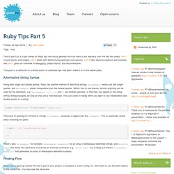 Ruby Tips Part 5