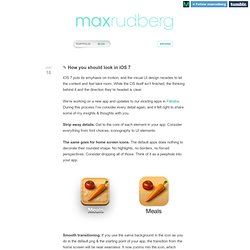 Max Rudberg - ✎ How you should look in iOS 7