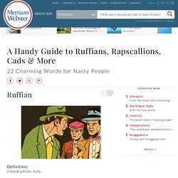 A Handy Guide to Ruffians, Rapscallions, Cads & More