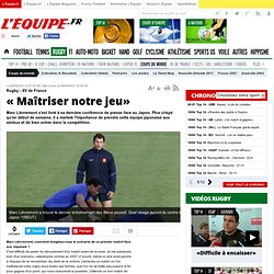 « Maîtriser notre jeu» - XV de France