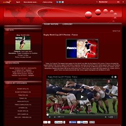 Rugby World Cup 2011 Preview : France - RUGBY-VIDS