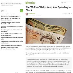 The "10 Rule" Helps Keep Your Spending In Check