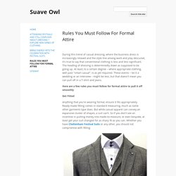 Rules You Must Follow For Formal Attire - Suave Owl