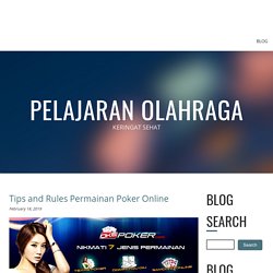 Tips and Rules Permainan Poker Online