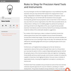 Rules to Shop for Precision Hand Tools and Instruments