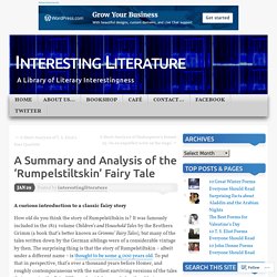 A Summary and Analysis of the ‘Rumpelstiltskin’ Fairy Tale
