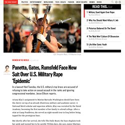 Panetta, Gates, Rumsfeld Face New Suit Over U.S. Military Rape ‘Epidemic’