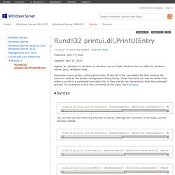 Rundll32 printui.dll,PrintUIEntry