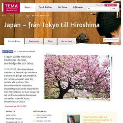 Rundresa i Japan - från Tokyo till Hiroshima – TEMA
