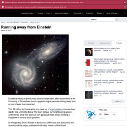 Running away from Einstein