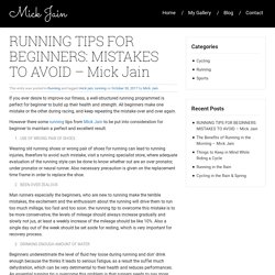 Tips From Mick Jain To Avoid Mistakes Who Are Beginners In Running