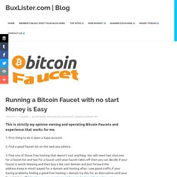 Running a Bitcoin Faucet with no start Money is Easy
