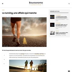 Le running, une affaire qui marche - Boursorama Lifestyle