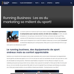 Running Business : Les as du marketing se mêlent du sport!