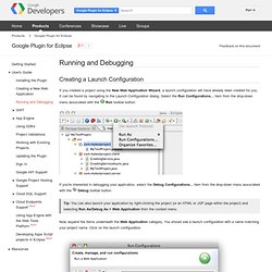Running and Debugging - Google Plugin for Eclipse