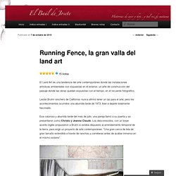 Running Fence, la gran valla del land art « El baúl de Josete