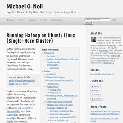 Running Hadoop On Ubuntu Linux (Single-Node Cluster) @ Michael G. Noll