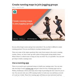 Create running maps to join jogging groups – Telegraph