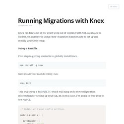 Running Migrations with Knex
