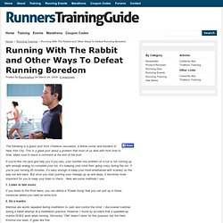 Running With The Rabbit and Other Ways To Defeat Running Boredom