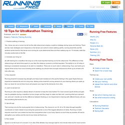 10 Tips for UltraMarathon Training > RunningFreeOnline