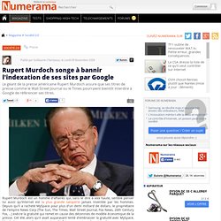 Rupert Murdoch songe à bannir l&#039;indexation de ses sites par