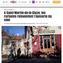 A Saint-Martin-de-la-Cluze, les rurbains réinventent l’épicerie du coin