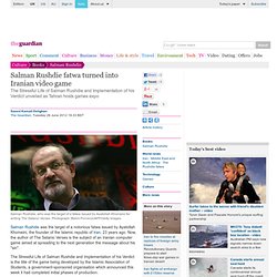Salman Rushdie fatwa turned into Iranian video game