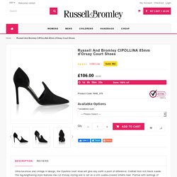 Russell And Bromley CIPOLLINA 85mm d'Orsay Court Shoes
