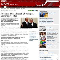 Russia and Canada seek UN ruling on Lomonosov Ridge