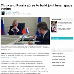 Russia and China agree to build joint lunar space station