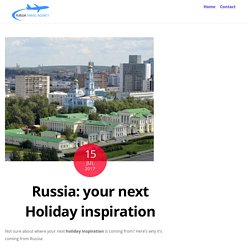 Russia: your next Holiday inspiration