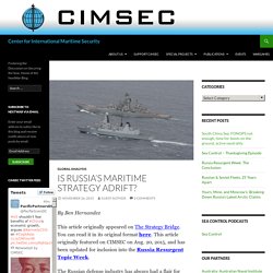 Is Russia’s Maritime Strategy Adrift?