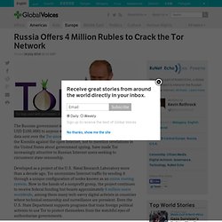 Russia Offers 4 Million Rubles to Crack the Tor Network