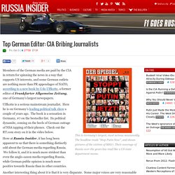Top German Editor: CIA Bribing Journalists