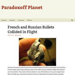French and Russian Bullets Collided in Flight
